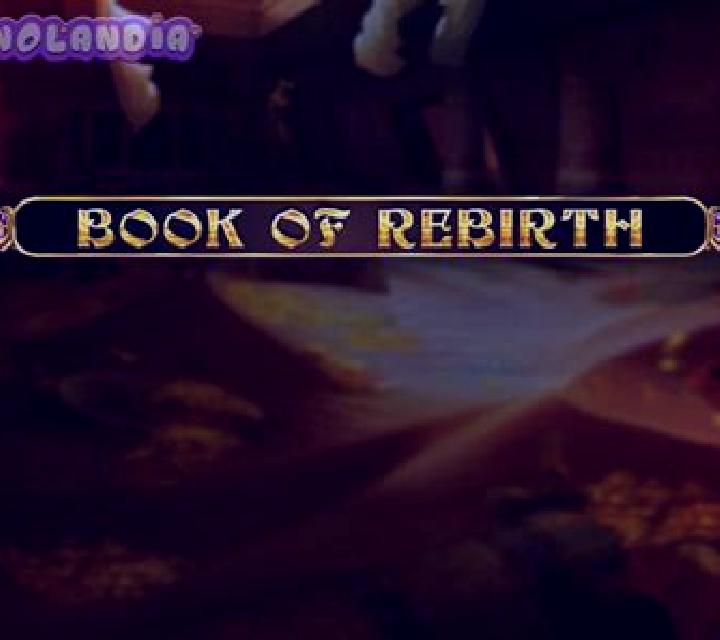 Book Of Rebirth slot