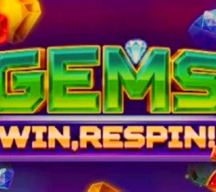 Gems, Win, Respin! slot