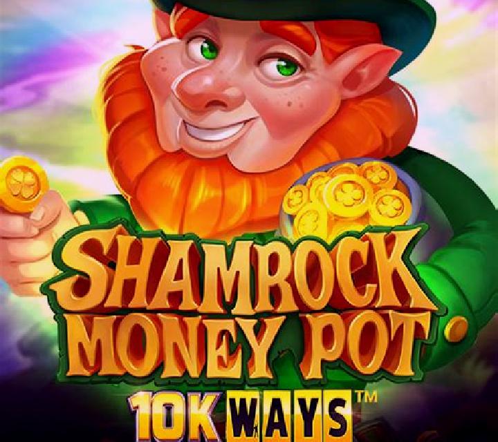 Shamrock Money Pot 10K Ways online slot